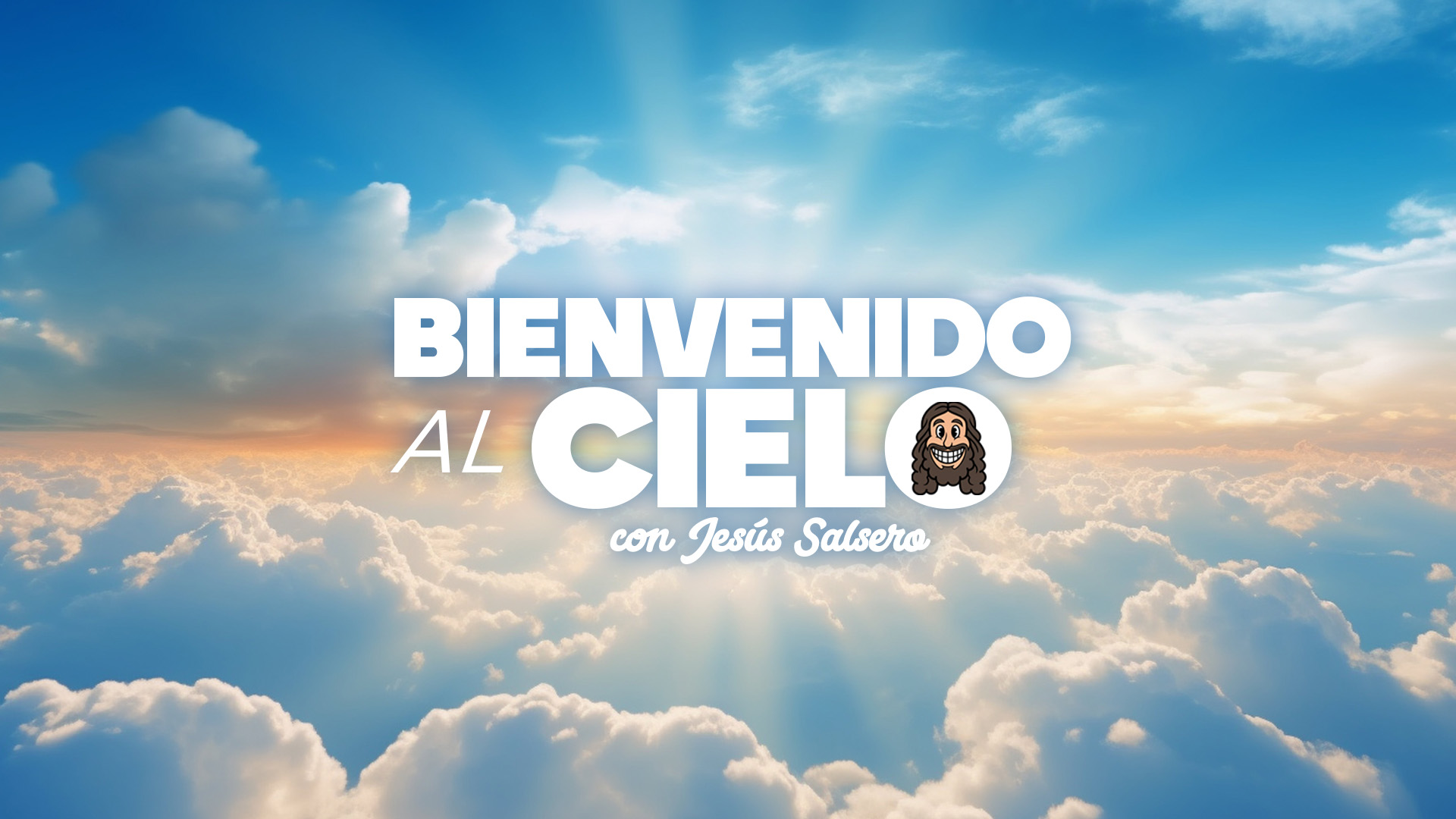 Bienvenido al Cielo